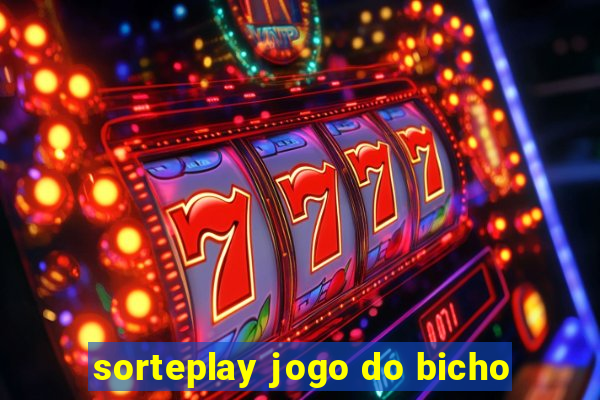 sorteplay jogo do bicho