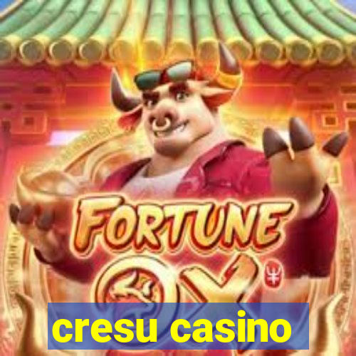 cresu casino