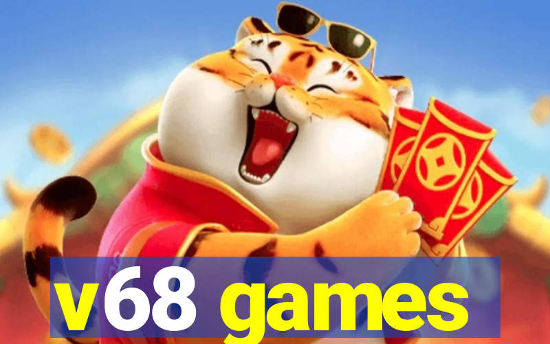 v68 games