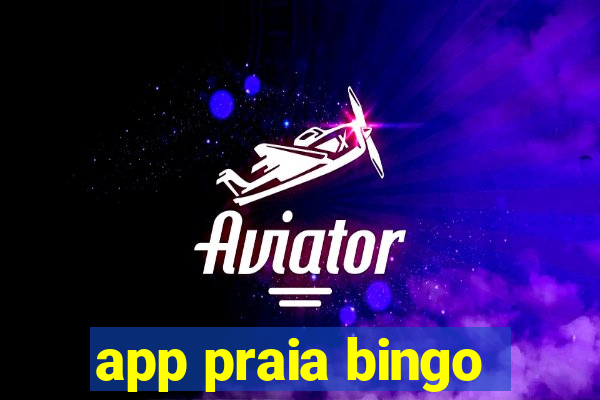 app praia bingo