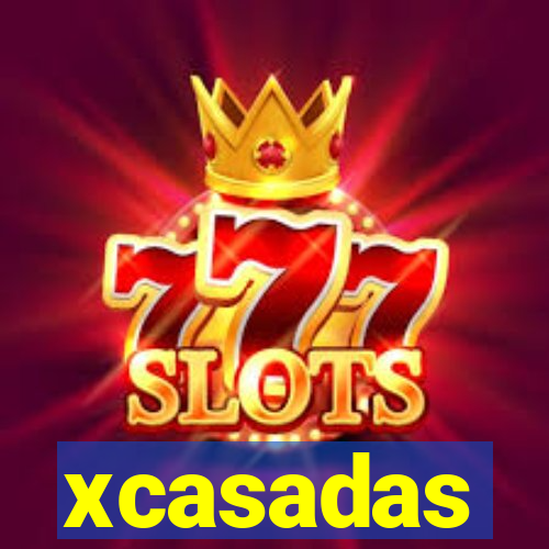 xcasadas