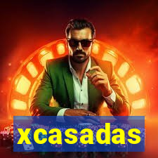 xcasadas