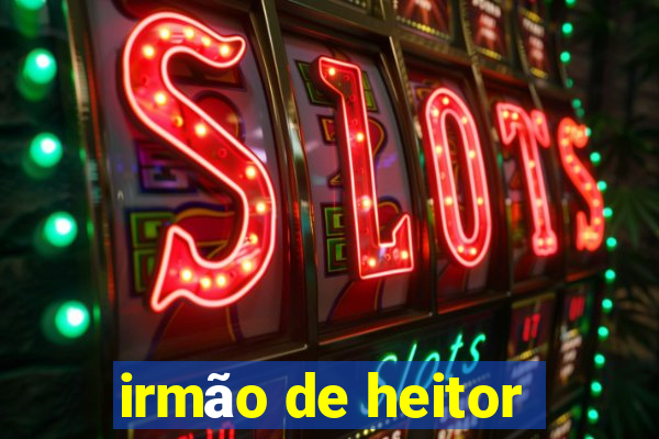 irmão de heitor