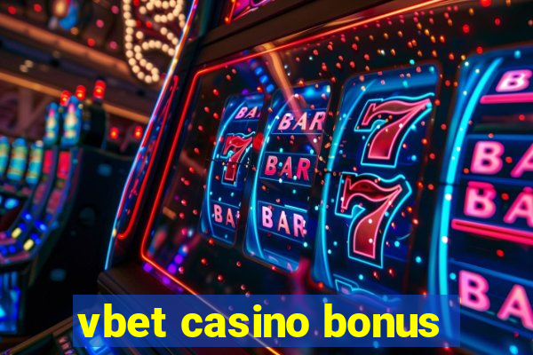 vbet casino bonus