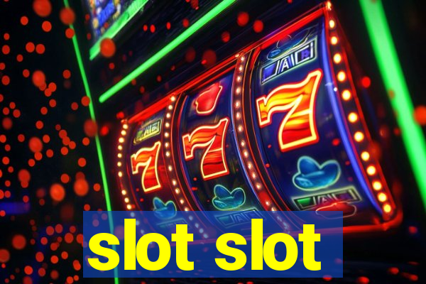 slot slot