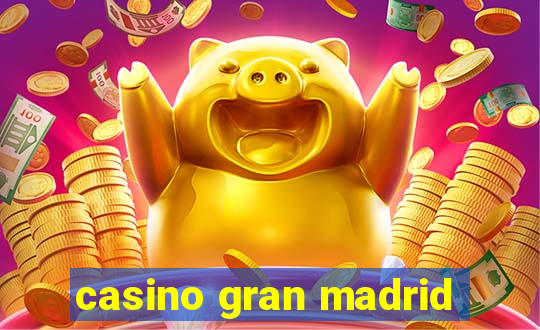 casino gran madrid