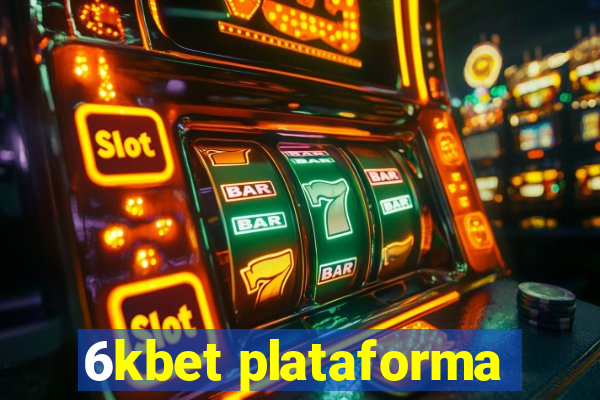 6kbet plataforma