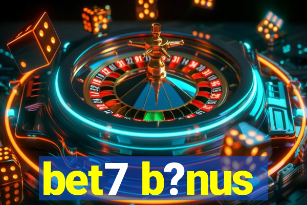 bet7 b?nus