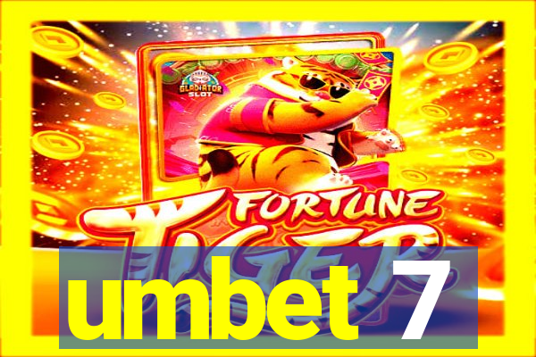 umbet 7