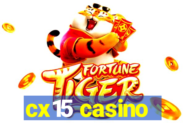 cx15 casino