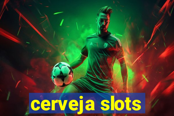 cerveja slots