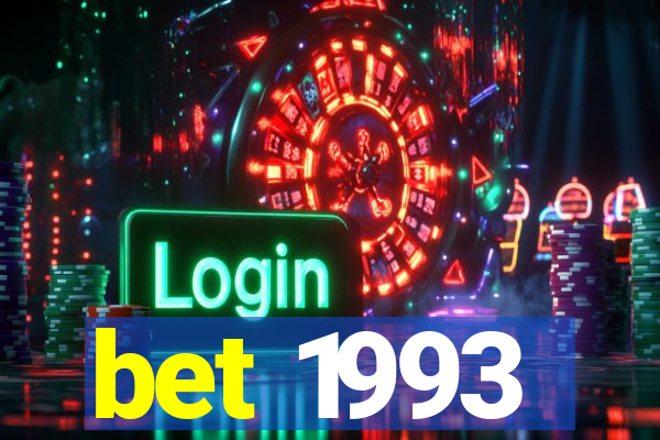 bet 1993