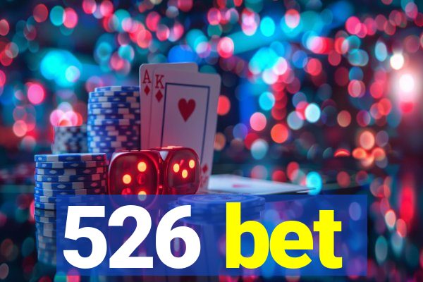 526 bet