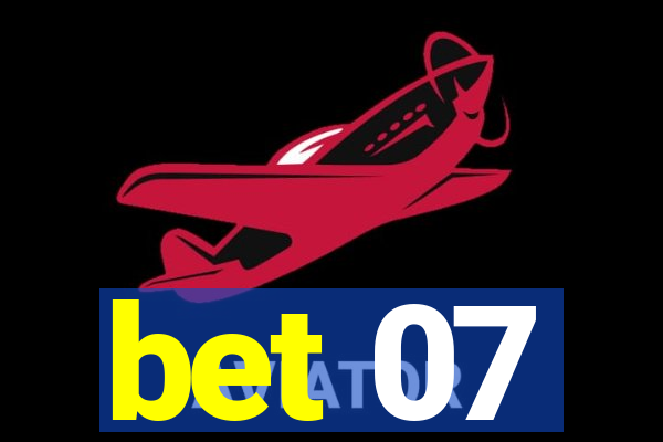 bet 07