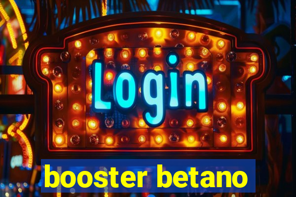 booster betano