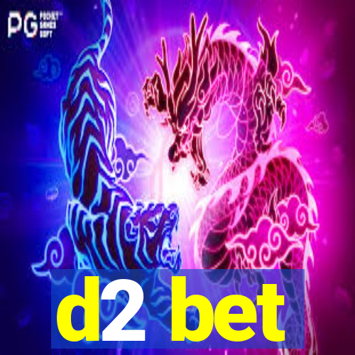 d2 bet