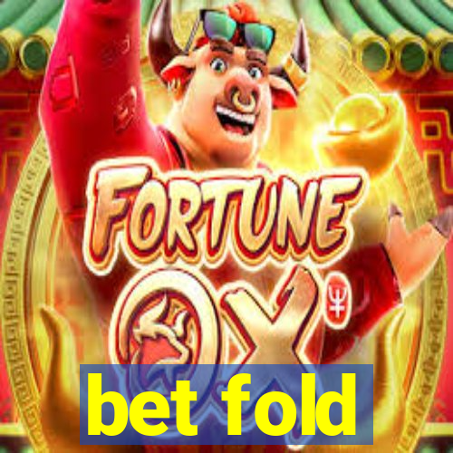 bet fold