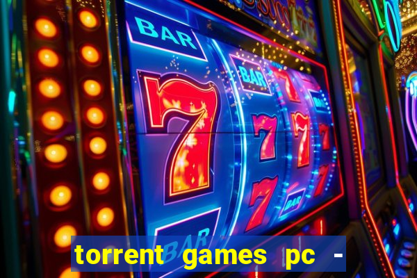 torrent games pc - download baixar jogos iso