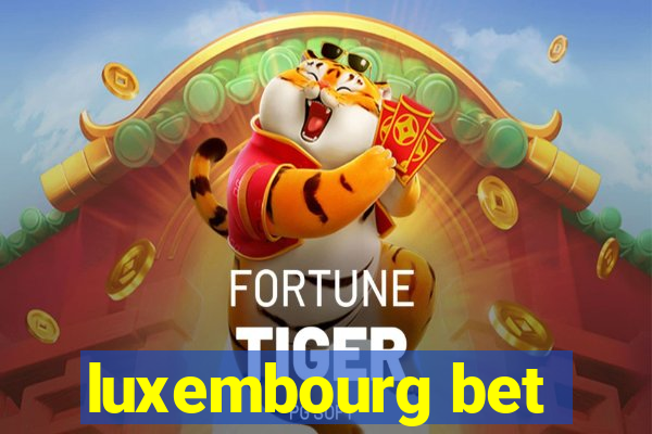 luxembourg bet