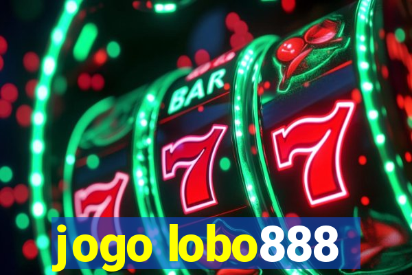 jogo lobo888