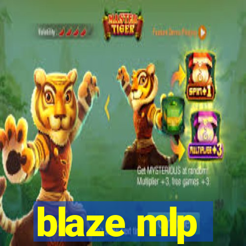 blaze mlp