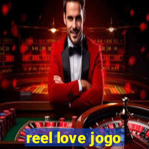 reel love jogo