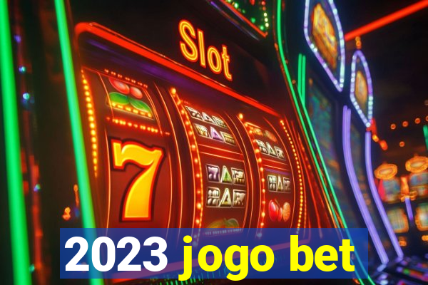 2023 jogo bet