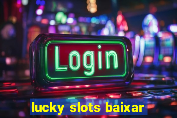 lucky slots baixar