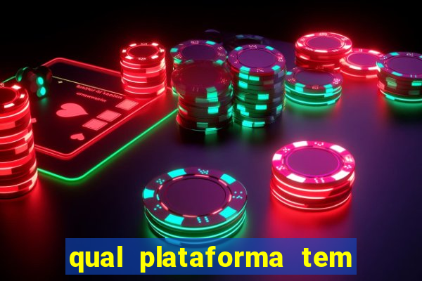 qual plataforma tem o fortune tiger