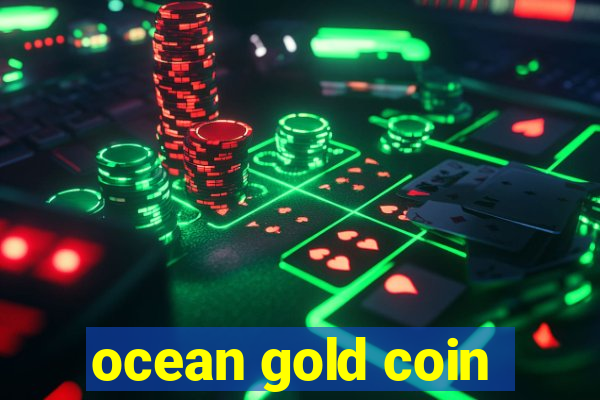 ocean gold coin