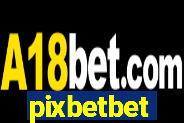 pixbetbet