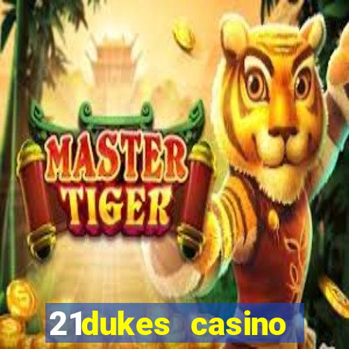 21dukes casino promo code