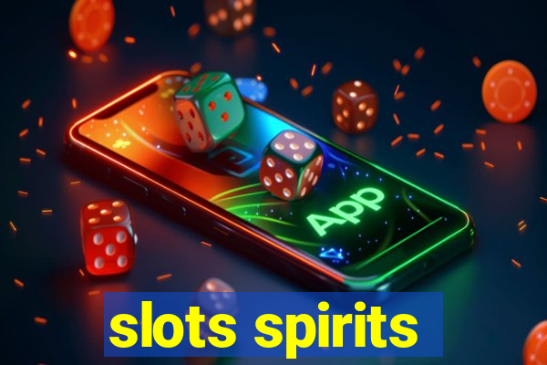 slots spirits