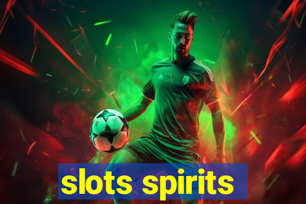 slots spirits