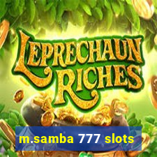 m.samba 777 slots