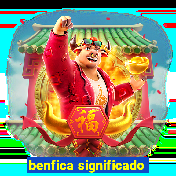 benfica significado