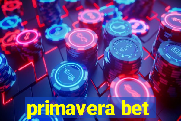 primavera bet