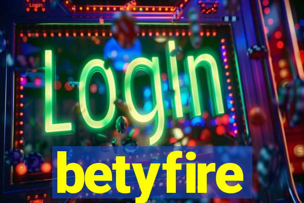 betyfire