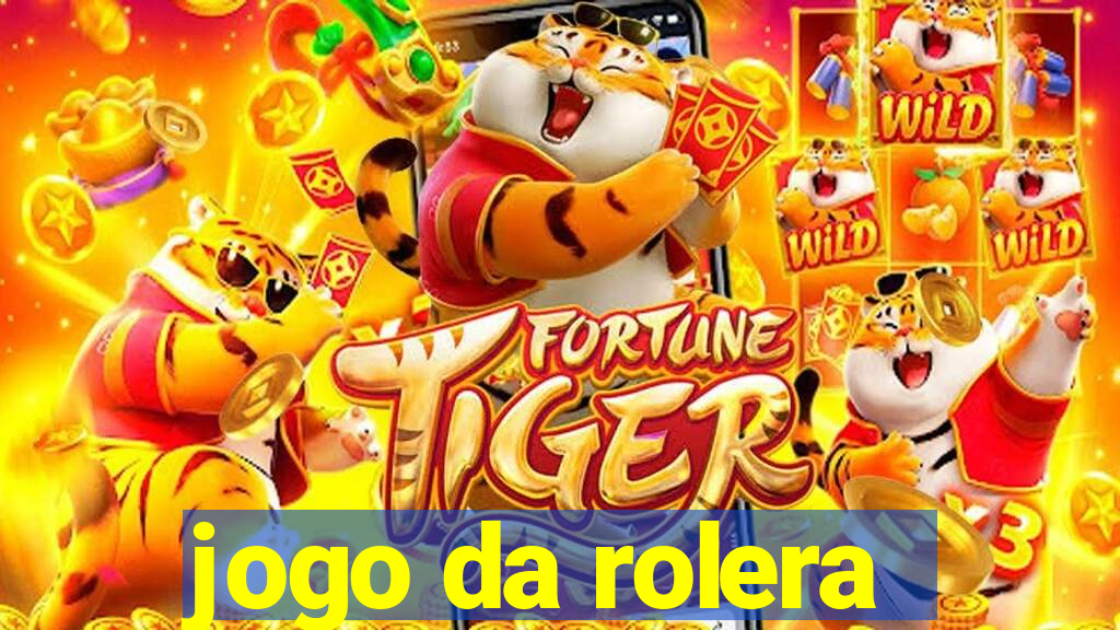 jogo da rolera