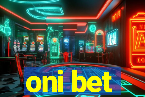 oni bet