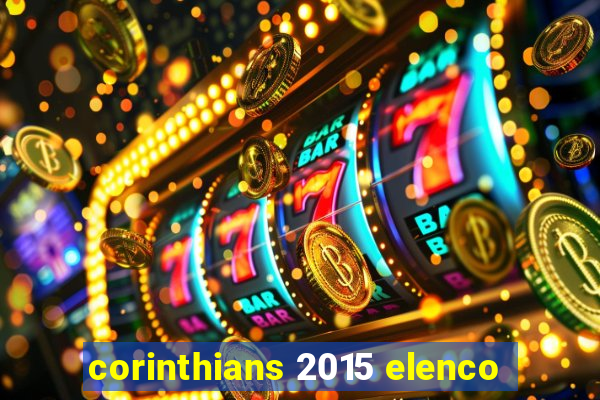 corinthians 2015 elenco