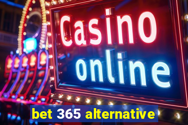 bet 365 alternative