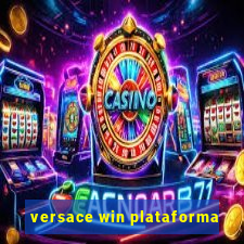 versace win plataforma