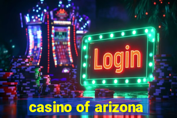 casino of arizona