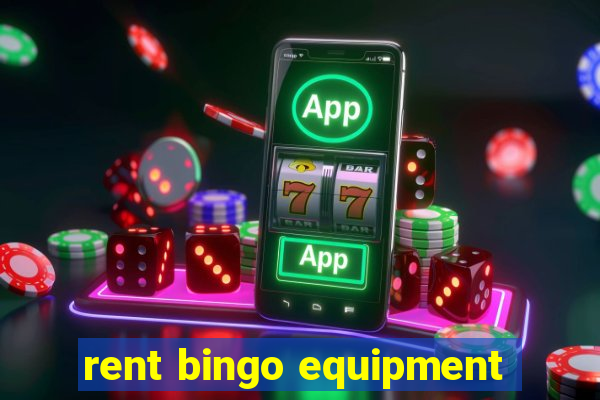 rent bingo equipment