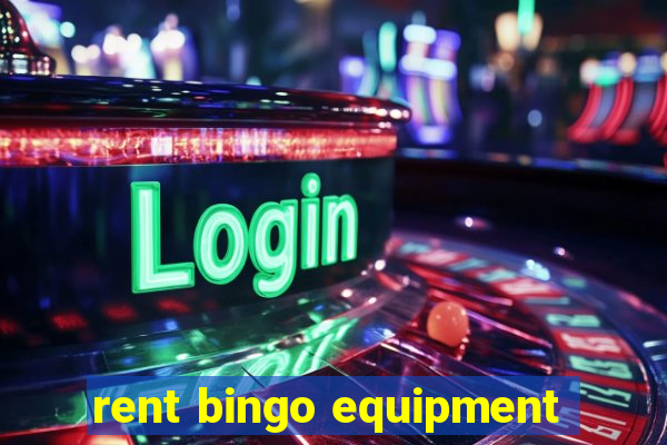 rent bingo equipment