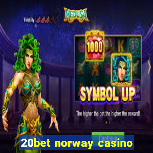 20bet norway casino