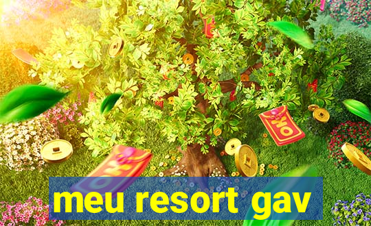 meu resort gav