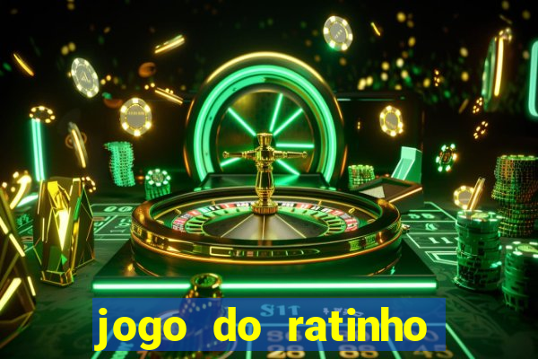 jogo do ratinho para ganhar dinheiro