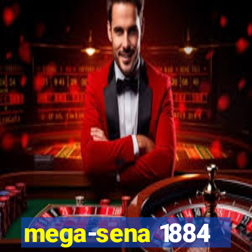 mega-sena 1884